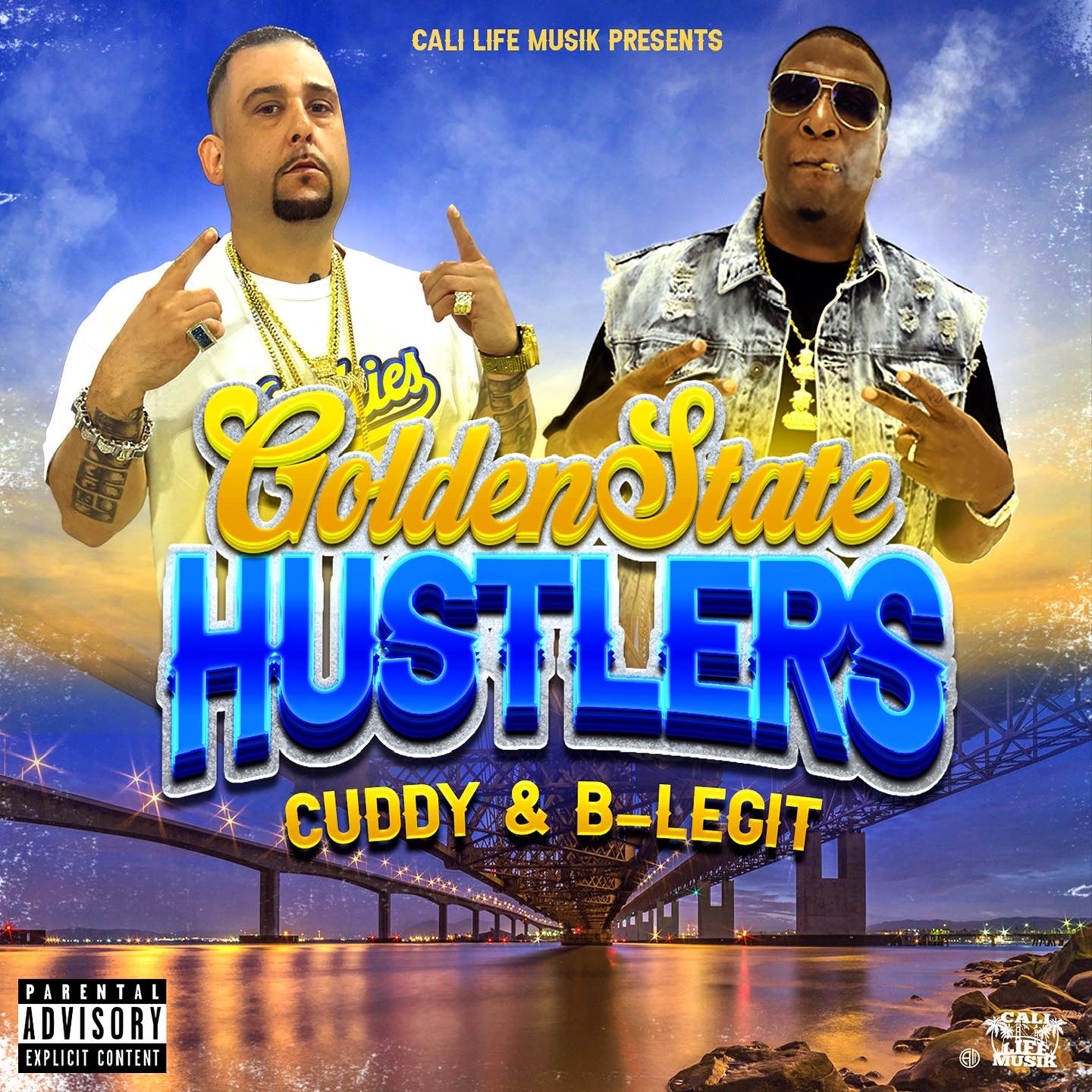 Cuddy & B-Legit Golden State Hustler's – cuddycalilifemusik